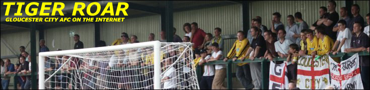 Tiger Roar - A website for Gloucester City fans by Gloucester City fans